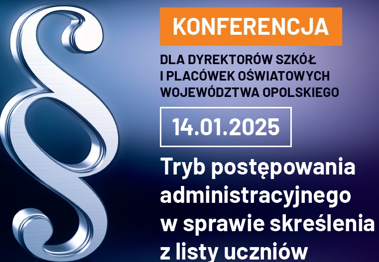 Konferencja: Tryb postępowania w sprawie skreślenia z listy uczniów